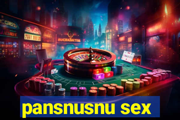 pansnusnu sex